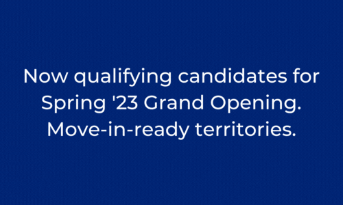 Now qualifying candidates for Spring '23 Grand Opening move-in-ready territories.